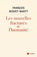Nouvelles fractures de l'humanité (Les)